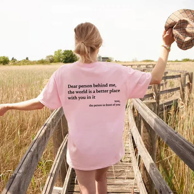 Dear Person Behind Me T-Shirt Unisex Comfortable Cotton Tee