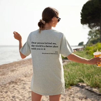 Dear Person Behind Me T-Shirt Unisex Comfortable Cotton Tee