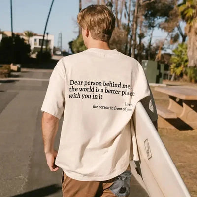 Dear Person Behind Me T-Shirt Unisex Comfortable Cotton Tee