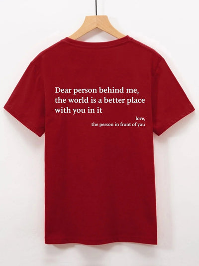 Dear Person Behind Me T-Shirt Unisex Comfortable Cotton Tee